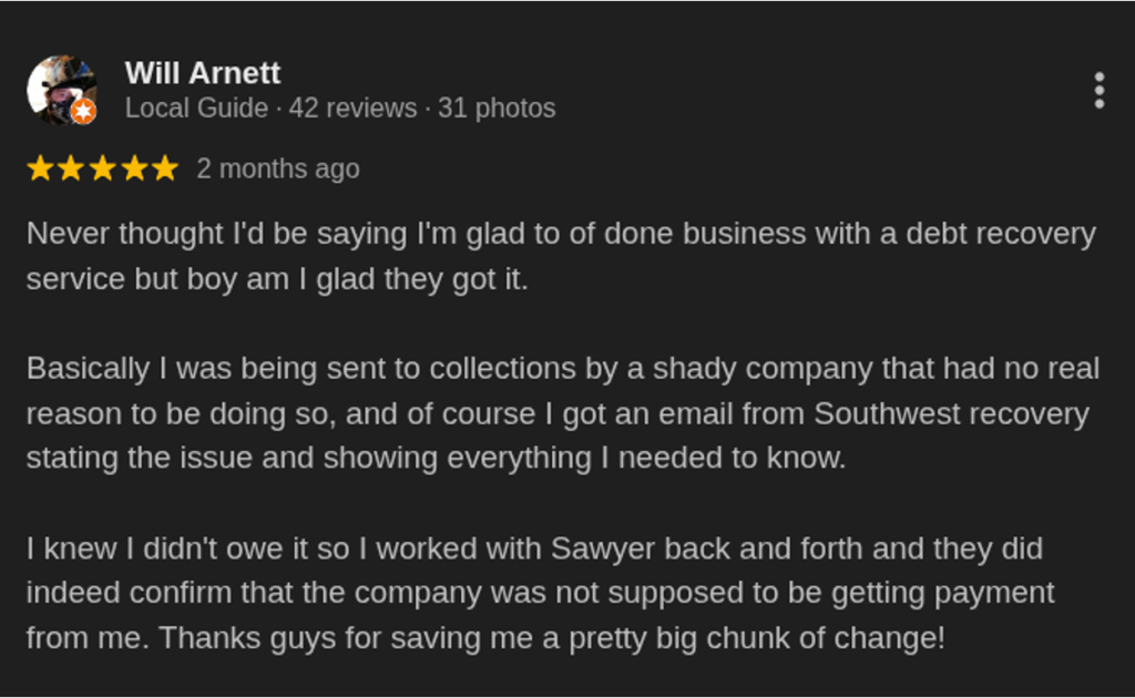 Screenshot of a 5-star Google review from Will Arnett thanking Southwest Recovery Services for investigating and resolving an incorrect debt collection claim