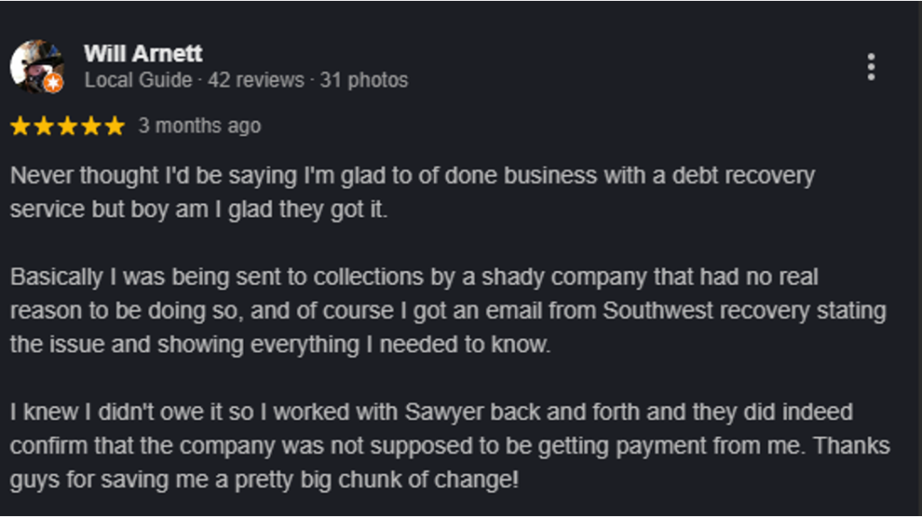 Five-star Google review from Will Arnett praising Southwest Recovery Services for professional handling of a debt collection case.