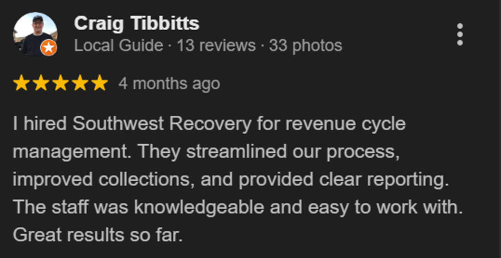 Five-star Google review from Craig Tibbitts praising Southwest Recovery Services for streamlining revenue cycle management, improving collections, and providing clear reporting with knowledgeable staff